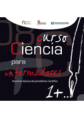 Ciencia para informadores. Nociones básicas de periodismo científico